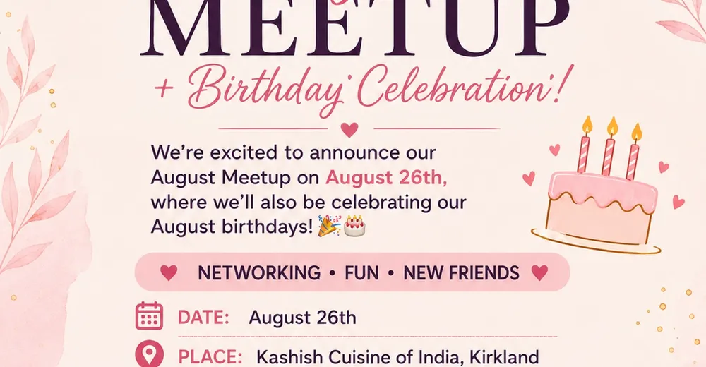 August Meetup and Birthday Celebration flyer, August 26, Kashish Cuisine of India, Kirkland